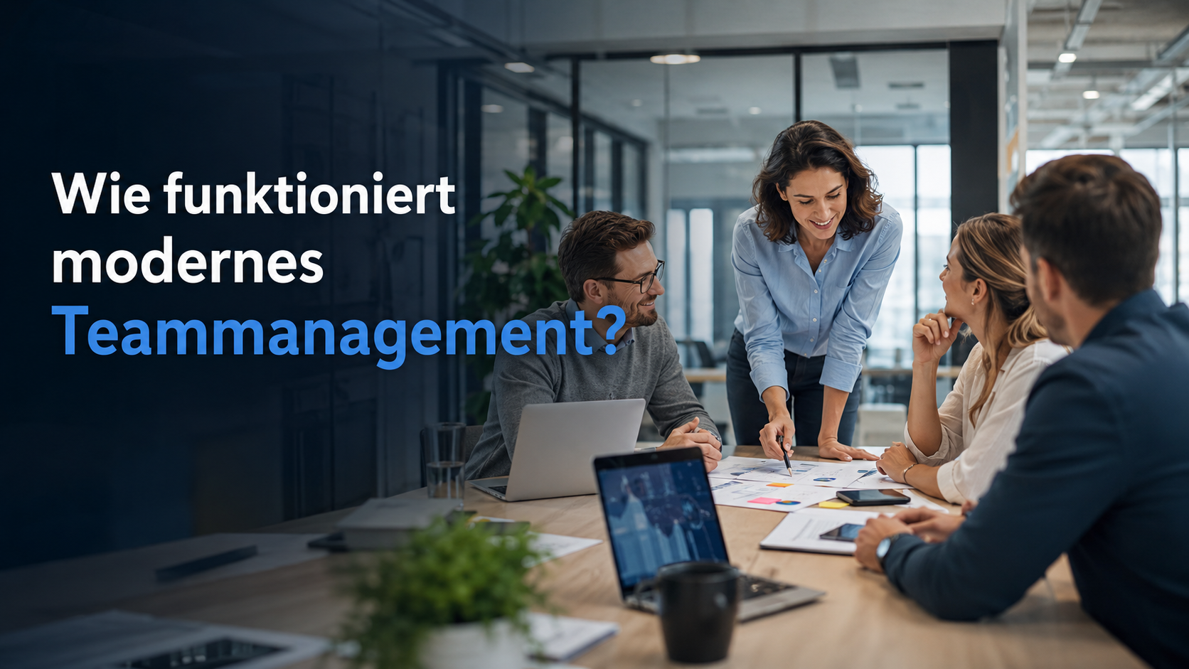 Wie funktioniert modernes Teammanagement?